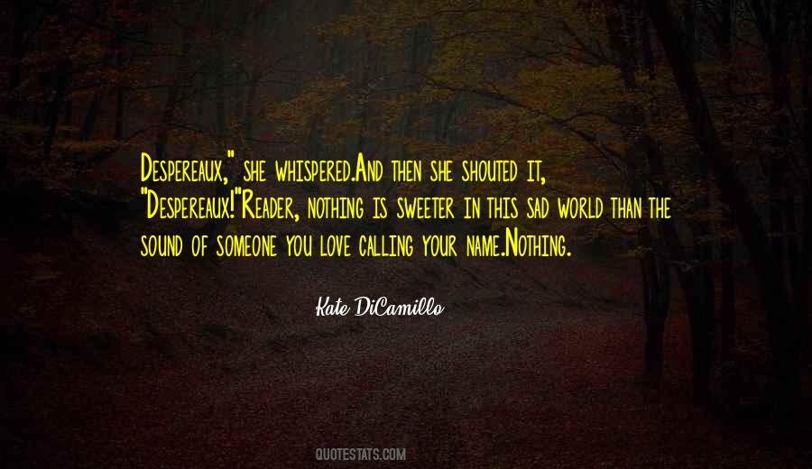 Calling Your Name Quotes #1121499
