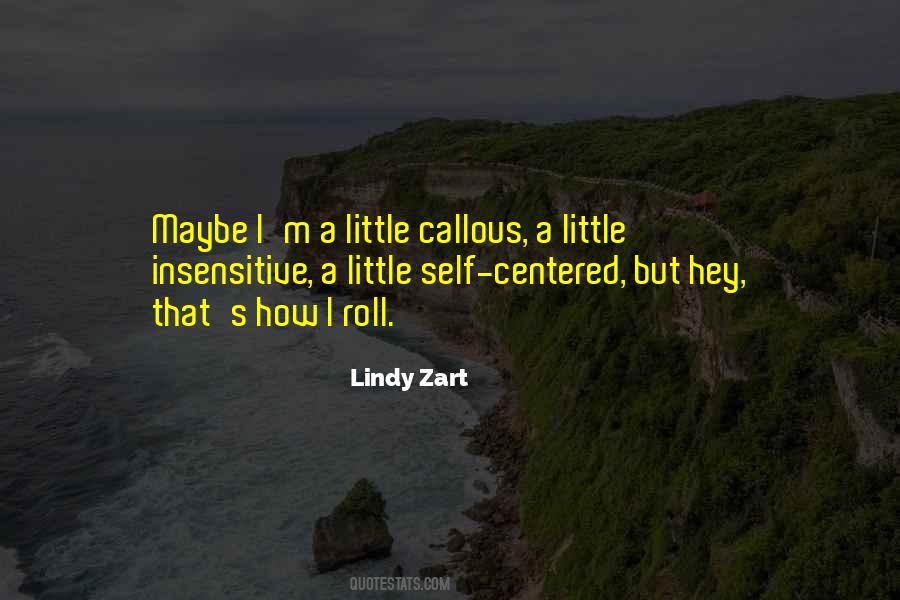 Callous Quotes #1313022