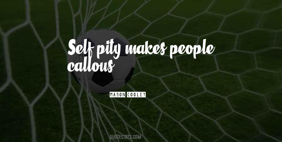 Callous Quotes #1507663