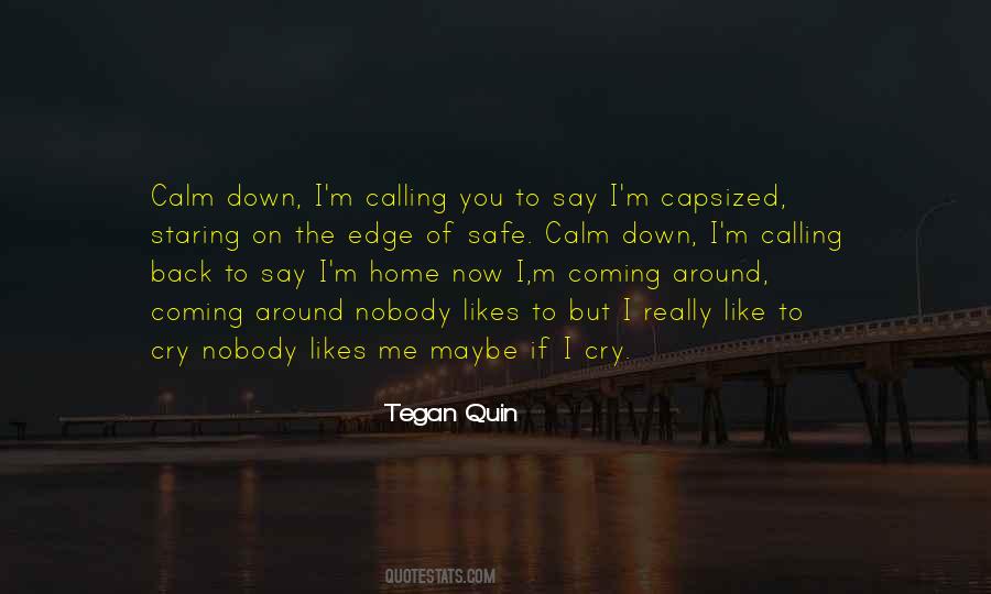 Calm Me Down Quotes #1872706