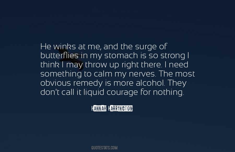 Calm My Nerves Quotes #664914