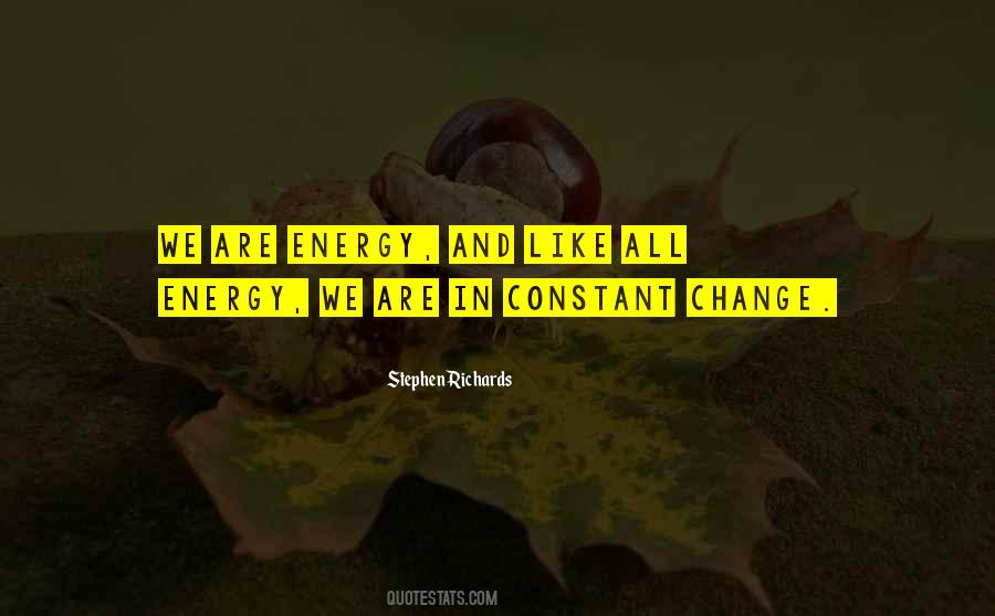 Constant Energy Quotes #112619