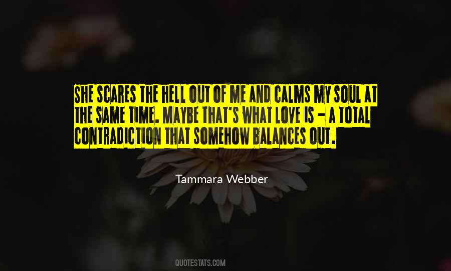 Calms The Soul Quotes #1729944