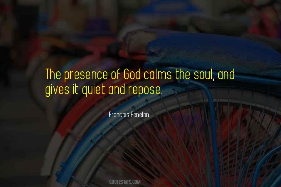 Calms The Soul Quotes #594402