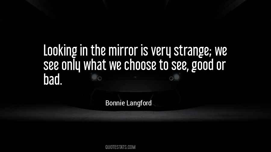 Looking In Quotes #1169248