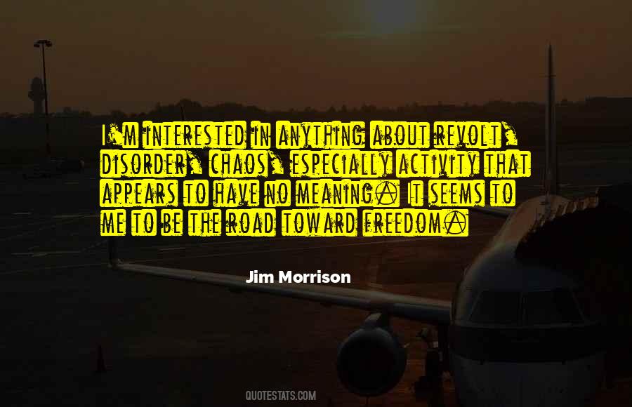 When Freedom Gets Its Meaning Quotes #119316