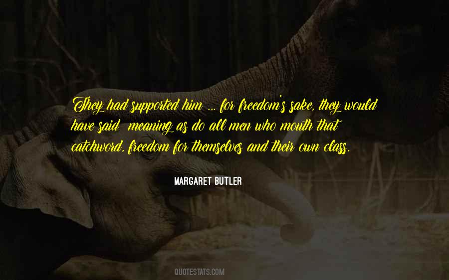 When Freedom Gets Its Meaning Quotes #427448