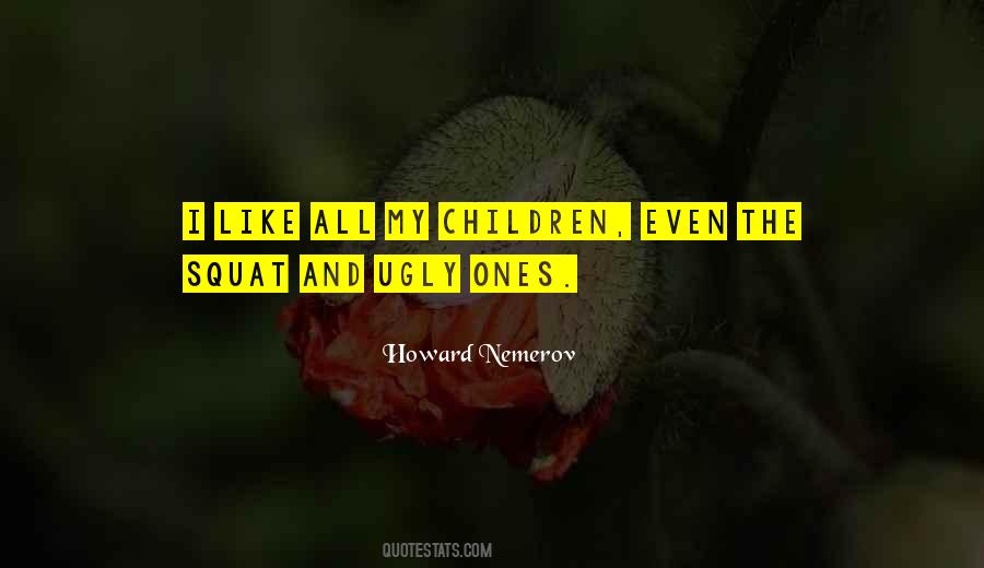 Ugly Children Quotes #566327