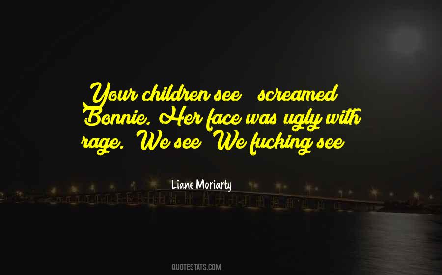 Ugly Children Quotes #776301