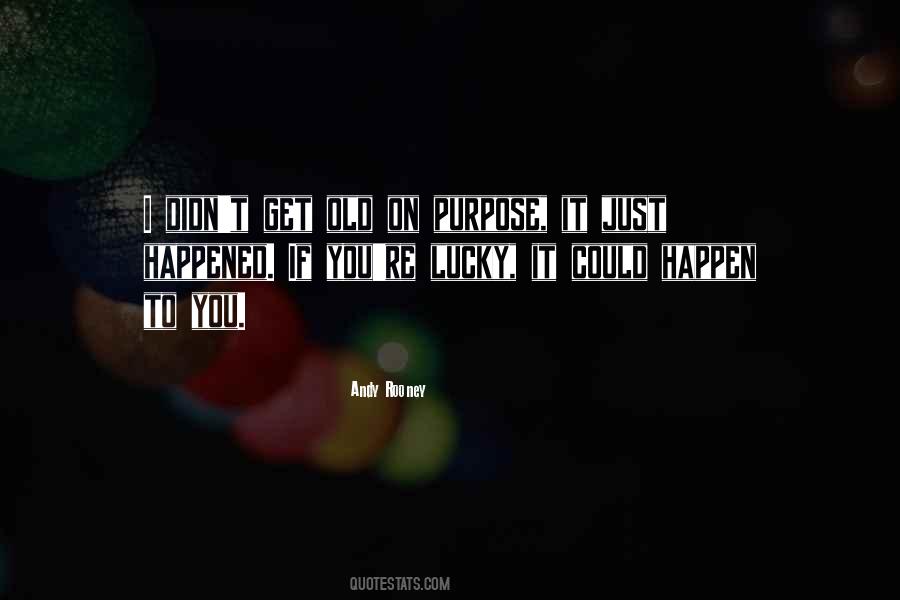 It Could Happen Quotes #891990