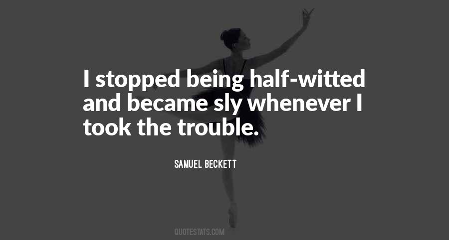 Half Witted Quotes #799652