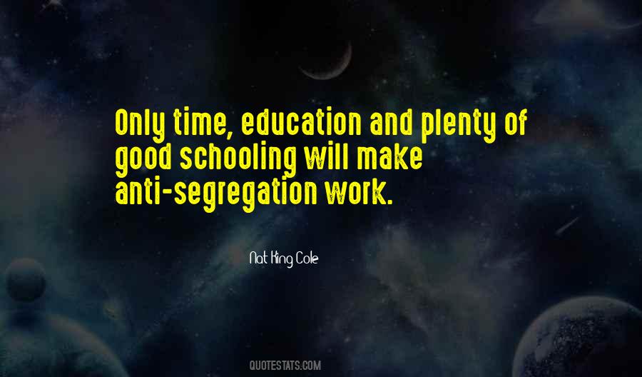 Anti Segregation Quotes #1190131