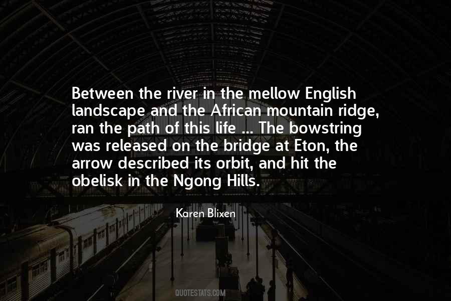 Between The Bridge And The River Quotes #329395