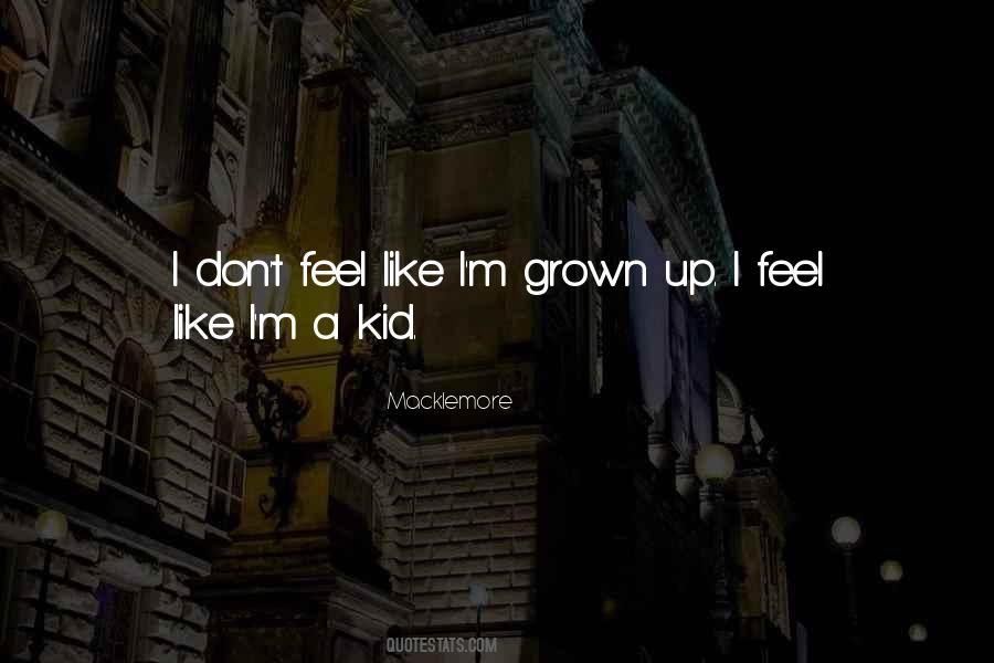 Grown Up Kid Quotes #441070