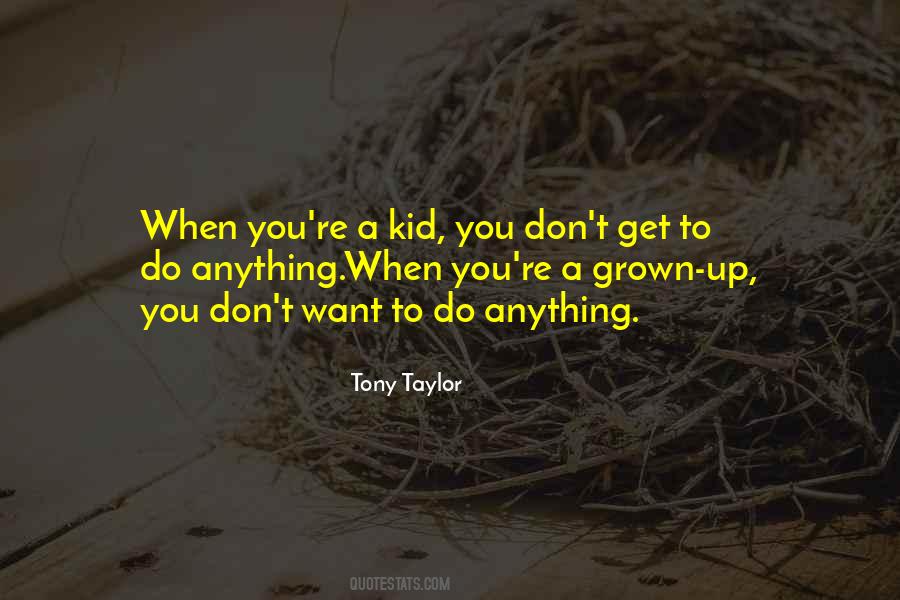 Grown Up Kid Quotes #678857