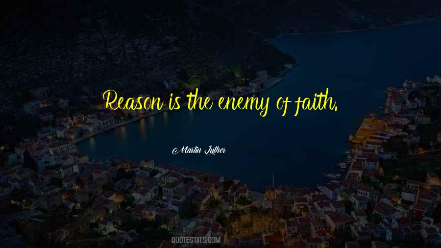 Faith Reason Quotes #346022