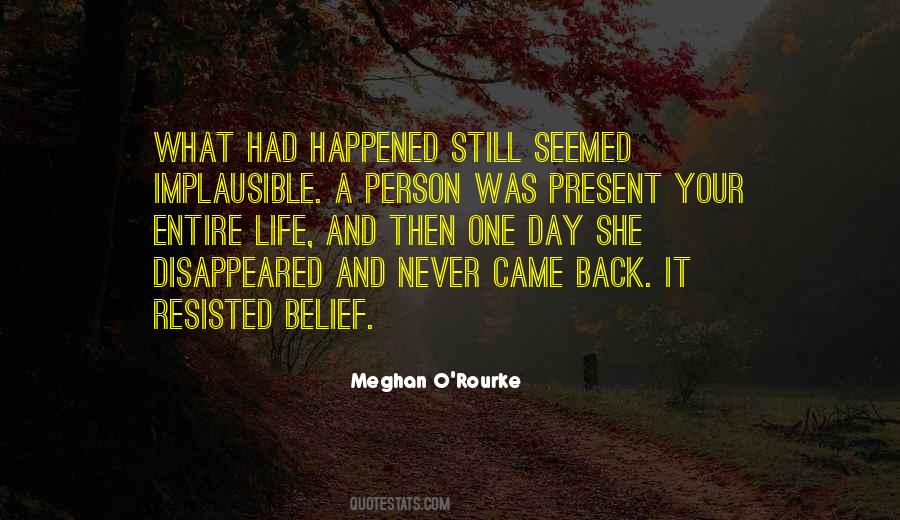 Came Back Into My Life Quotes #361075