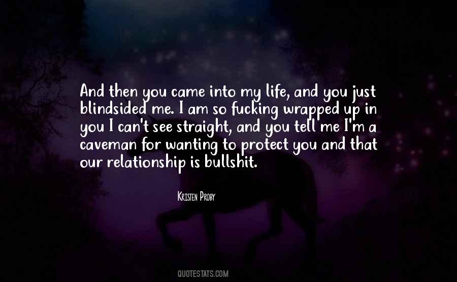 Came Into My Life Quotes #882420