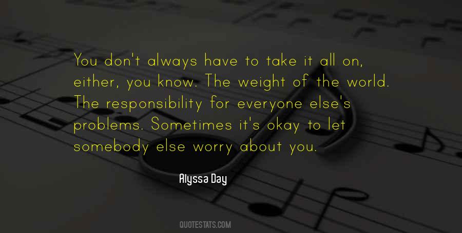 Responsibility Of Everyone Quotes #1203611
