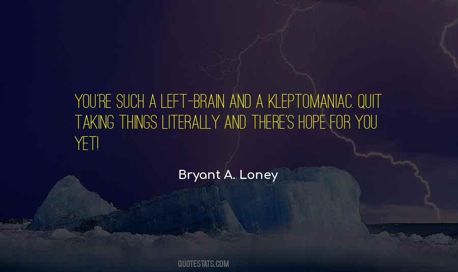 Quotes About Loney #1312617