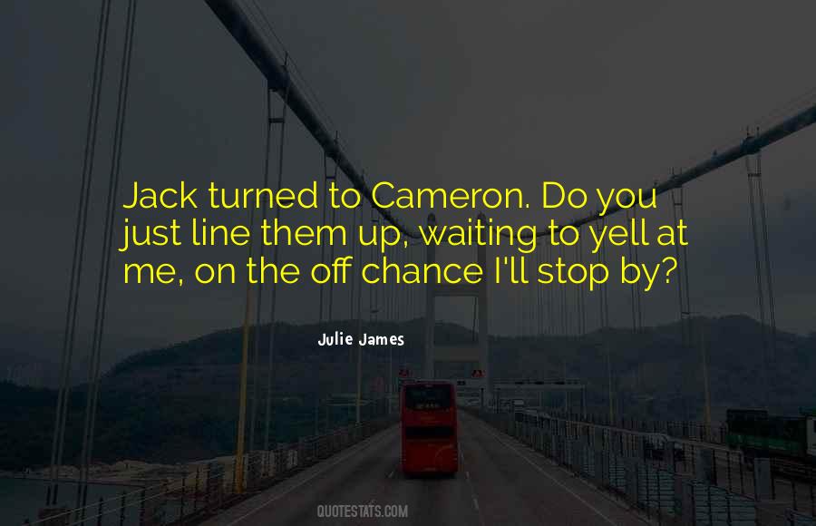 Cameron James Quotes #1142809