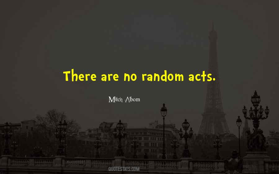 Random Acts Quotes #1428974