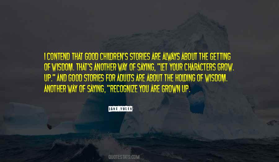 Children Stories Quotes #333028