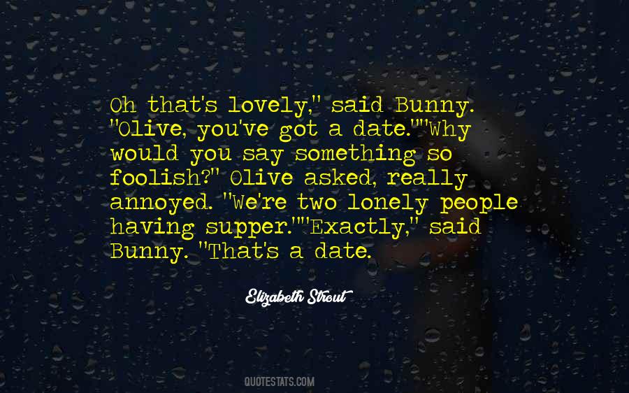 Quotes About Lonely People #1057419