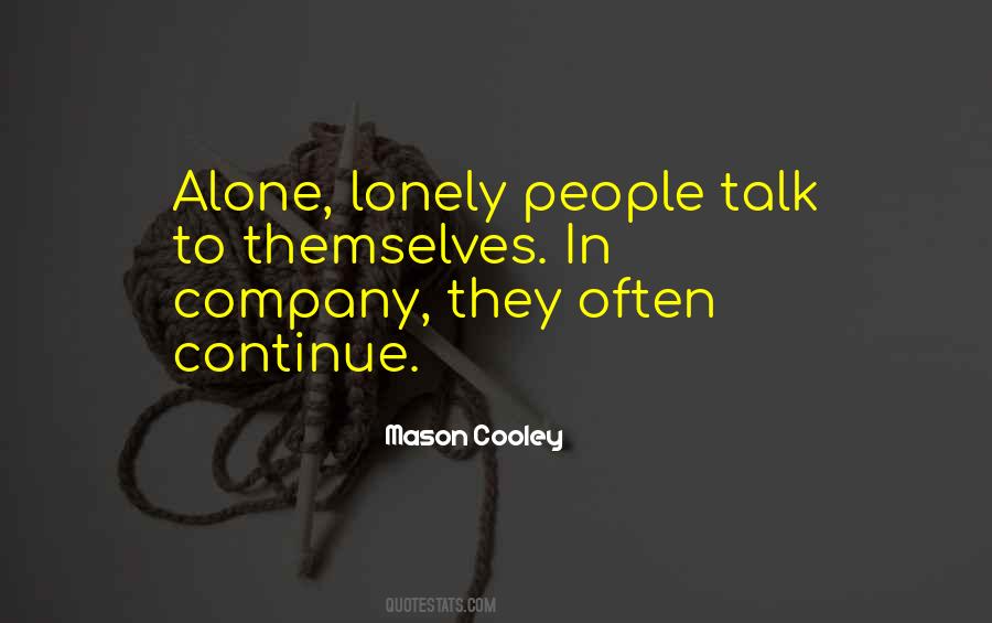 Quotes About Lonely People #671161