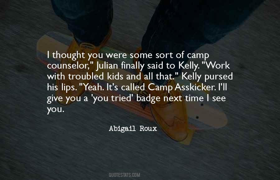 Camp Counselor Quotes #580407