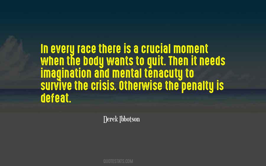 Crucial Moment Quotes #1231948