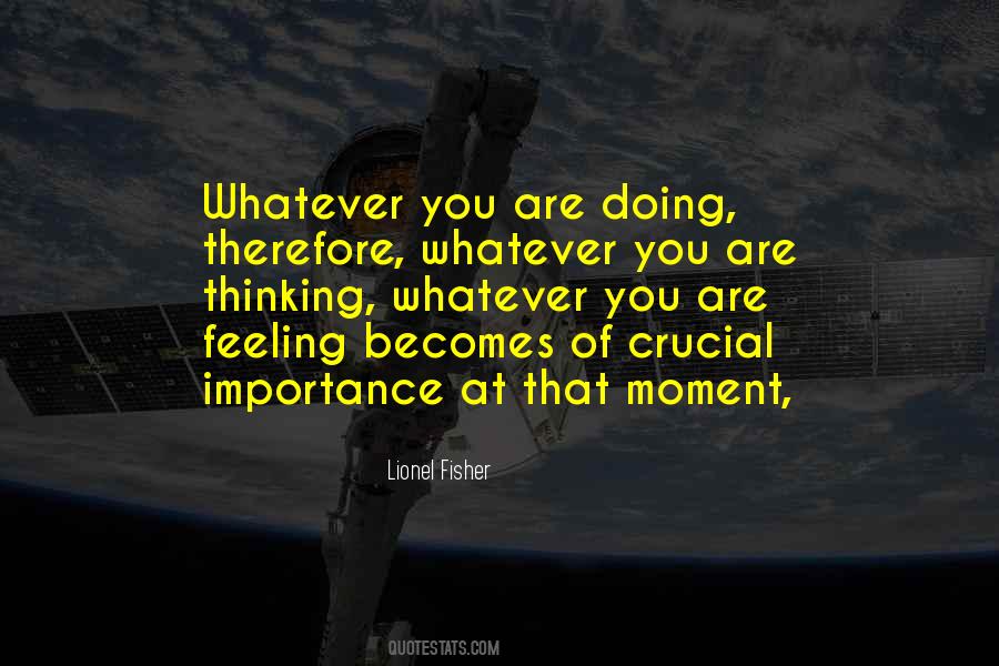 Crucial Moment Quotes #658012