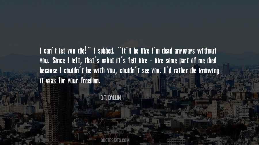 Left For Dead Quotes #1619093