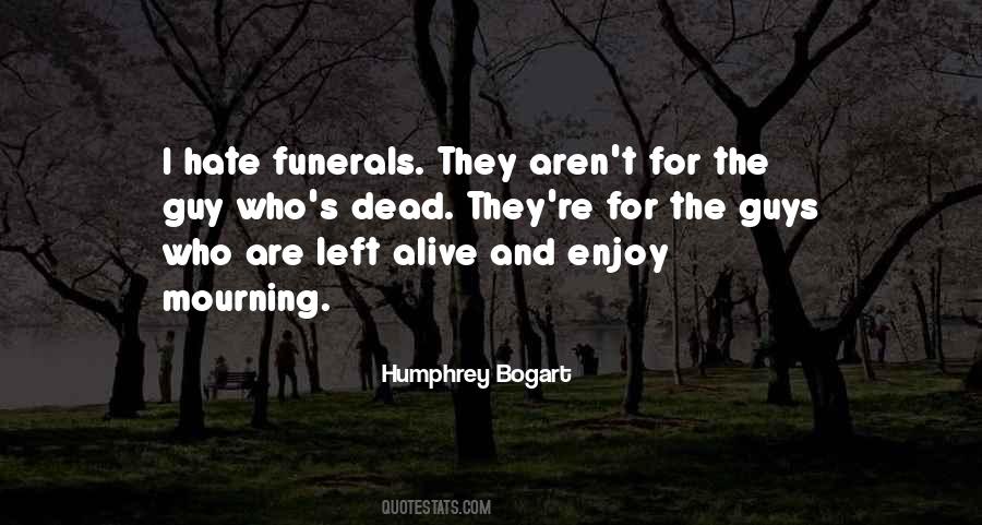 Left For Dead Quotes #837149