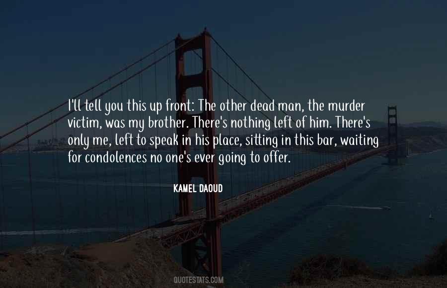 Left For Dead Quotes #936977