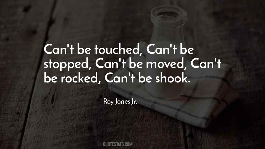 Can Be Touched Quotes #886794