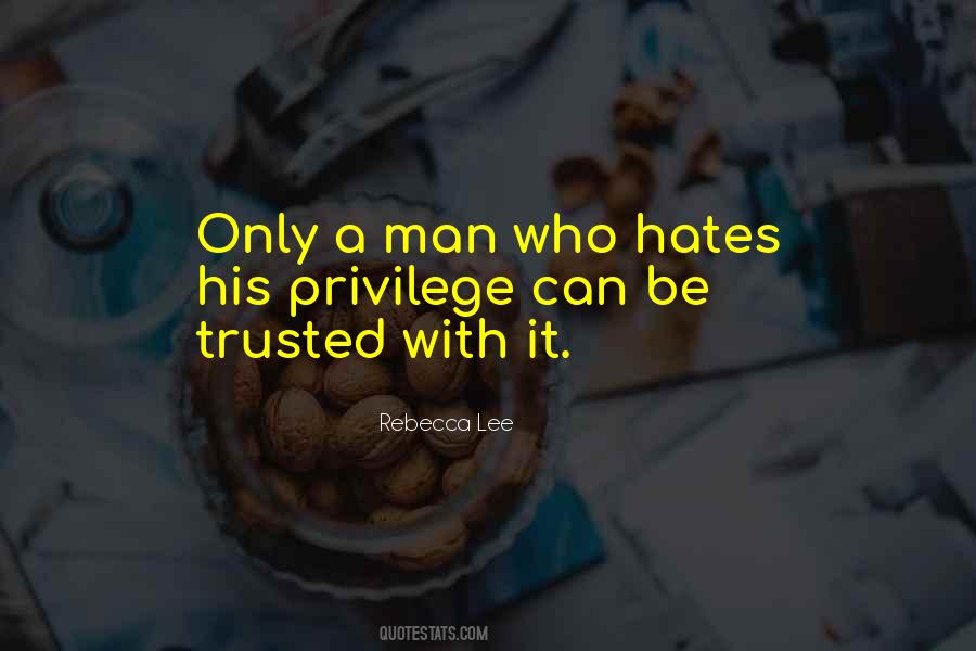 Can Be Trusted Quotes #1150042