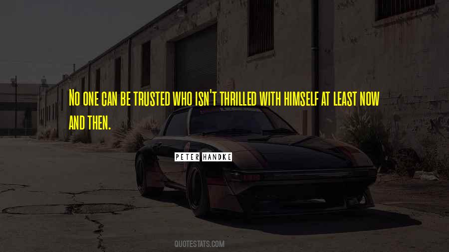 Can Be Trusted Quotes #450570