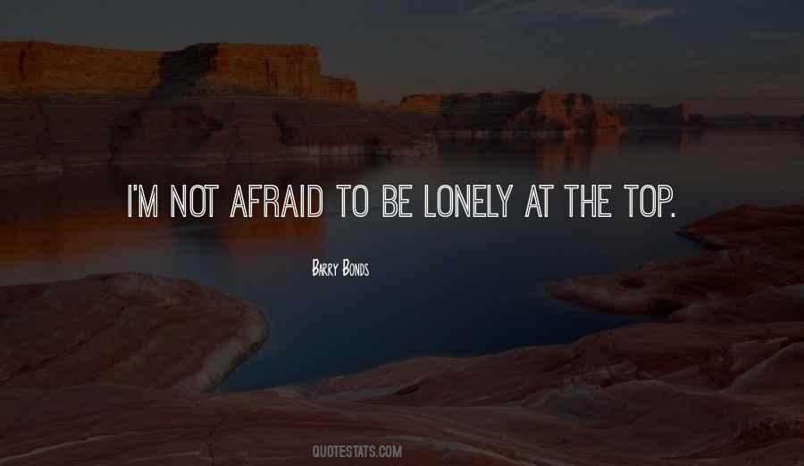 Quotes About Lonely At The Top #12208