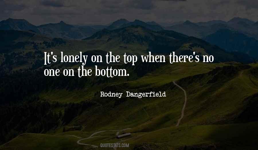 Quotes About Lonely At The Top #1689768