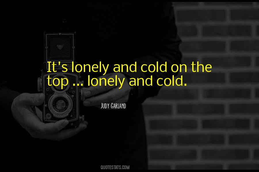 Quotes About Lonely At The Top #829353