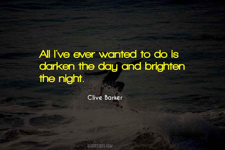Can Brighten Your Day Quotes #913506