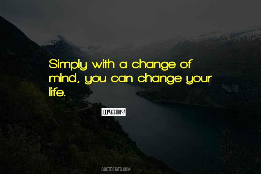 Can Change Your Life Quotes #386380