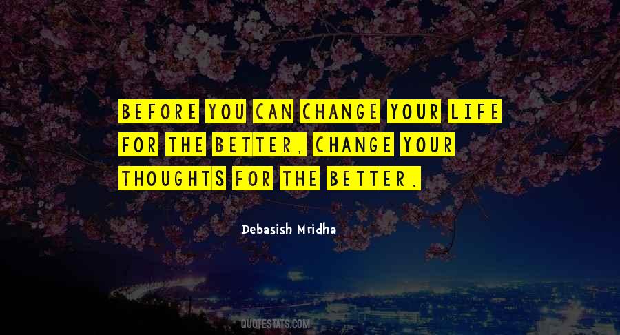 Can Change Your Life Quotes #420970