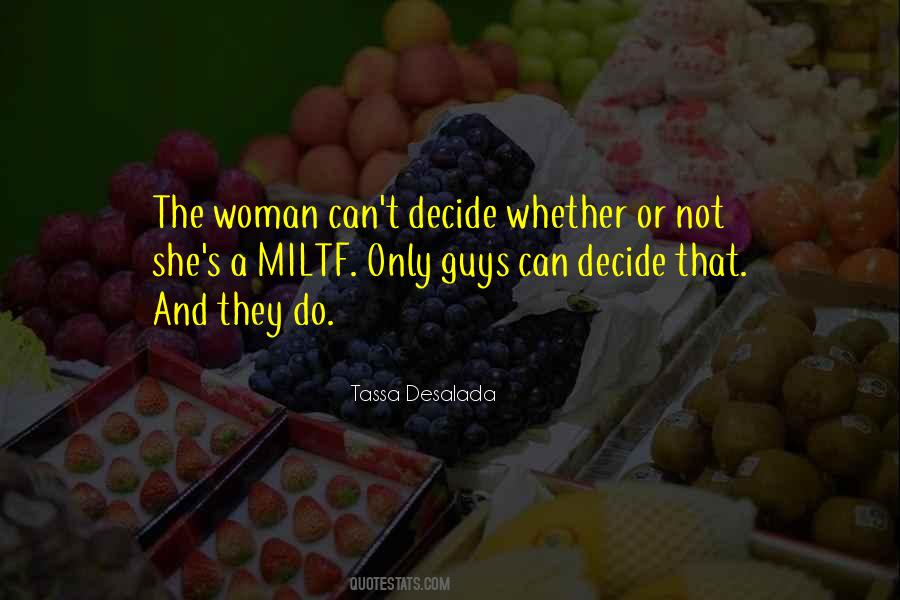 Can Decide Quotes #318038