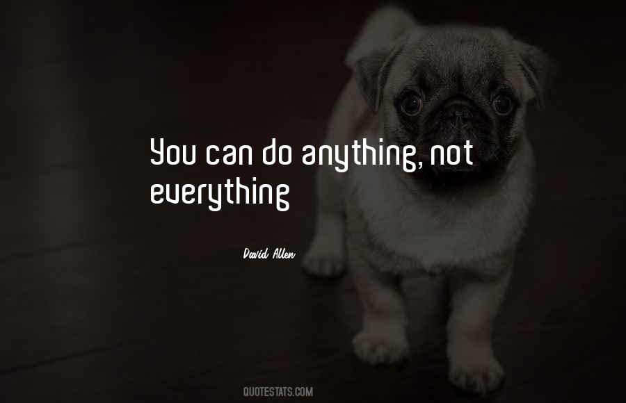 Can Do Anything Quotes #1278056