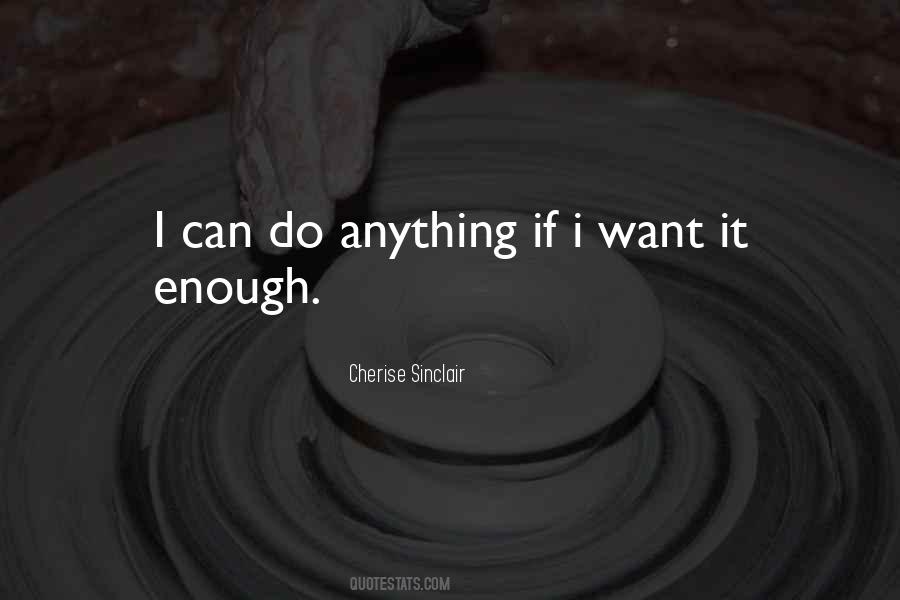 Can Do Anything Quotes #1408108