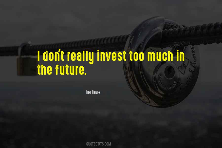 Invest For Your Future Quotes #773244