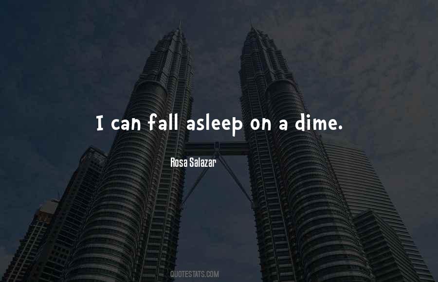 Can Fall Asleep Quotes #703218