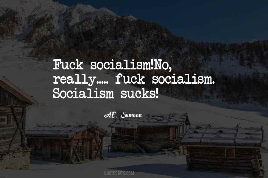 Non Socialist Or Communist Quotes #1254233